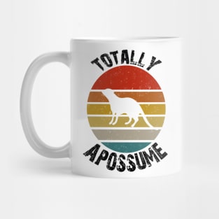 Totally Apossume, opossum vintage design Mug